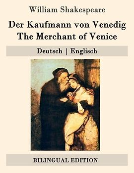 Der Kaufmann von Venedig / The Merchant of Venice: Deutsch | Englisch (Bilingual Edition)