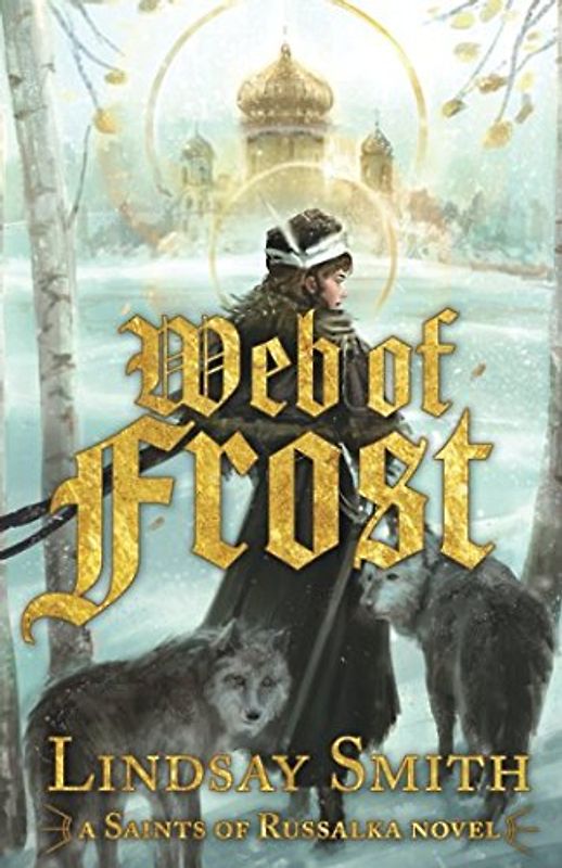 Web of Frost (Saints of Russalka, Band 1)