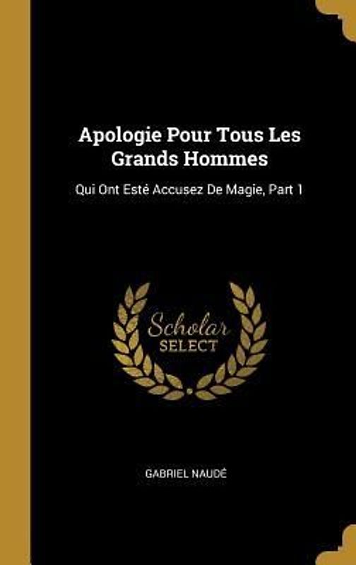 Apologie Pour Tous Les Grands Hommes