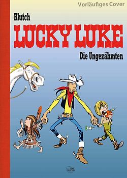 Die Ungezähmten - Vorzugsausgabe