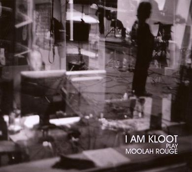 I am Kloot - I am Kloot Play Moolah Rouge