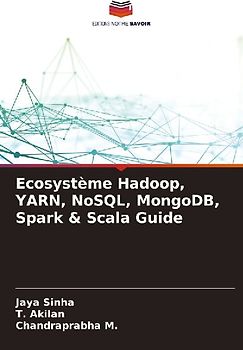 Ecosystème Hadoop, YARN, NoSQL, MongoDB, Spark & Scala Guide