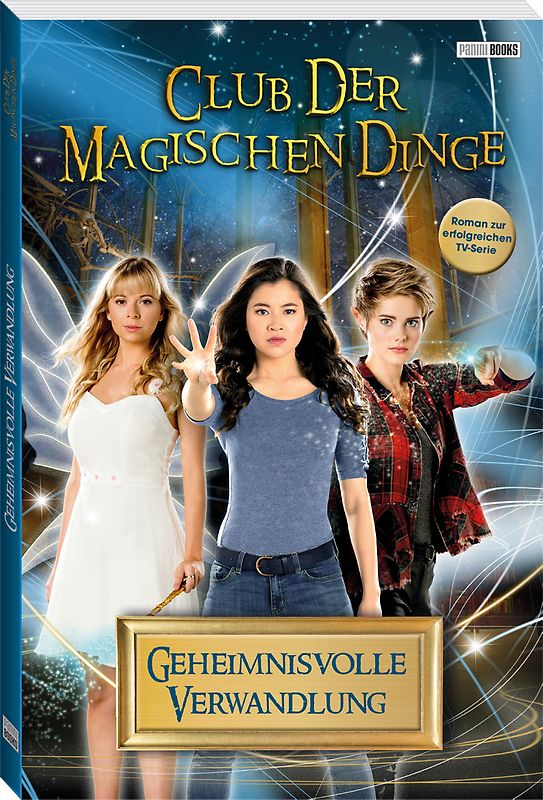 Club der magischen Dinge: Band 1 - Geheimnisvolle Verwandlung