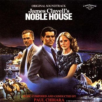 Paul  Chihara - Noble House