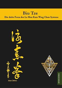 Biu Tze - Die dritte Form des Lo Man Kam Wing Chun Systems