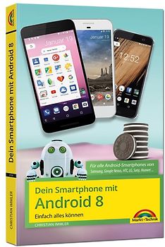 Dein Smartphone mit Android 8 Oreo - Einfach alles können - die besten Tipps und Tricks
