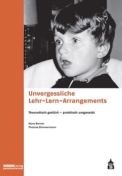 Unvergessliche Lehr-Lern-Arrangements