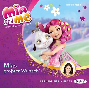 Mia and me – Teil 2: Mias größter Wunsch