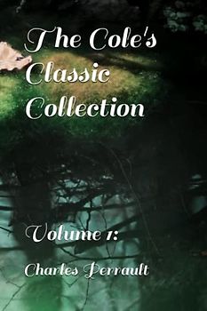 The Cole's Classic Collection: Volume 1