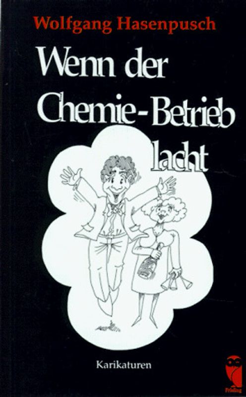 Wenn der Chemie-Betrieb lacht. Karikaturen