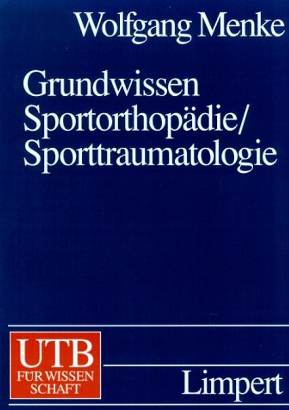 Grundwissen Sportorthopädie /Sporttraumatologie