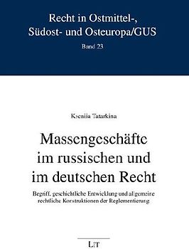 Massengeschäfte im russischen und im deutschen Recht