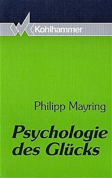 Psychologie des Glücks