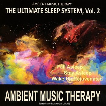 The Ultimate Sleep System,Vol.2: Ambient Music T