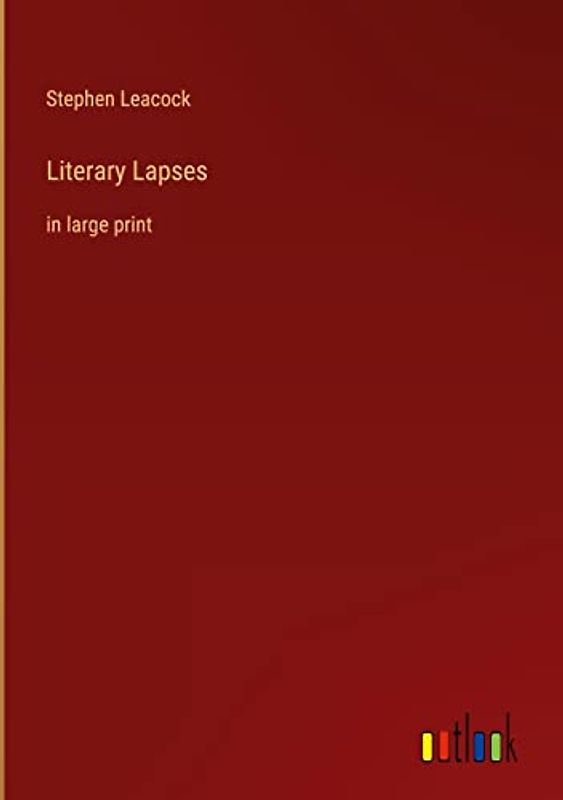 Literary Lapses: in large print