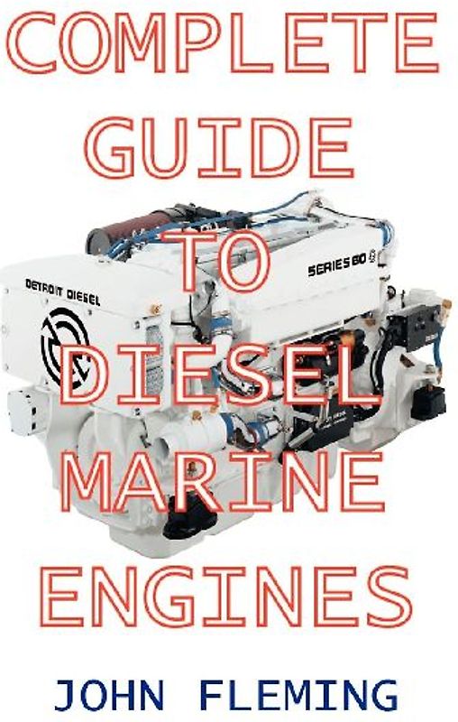 Complete Guide to Diesel Marine Engines