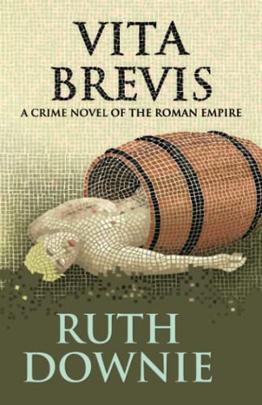 Vita Brevis: A Crime Novel of the Roman Empire