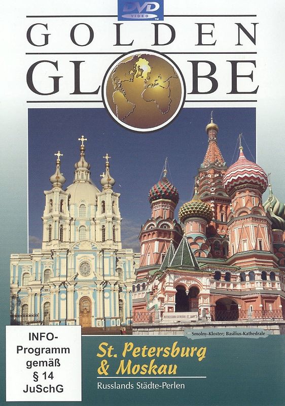 St. Petersburg & Moskau (Reihe: Golden Globe) 1 DVD, Gesamtlänge: ca. 111 Min. DVD