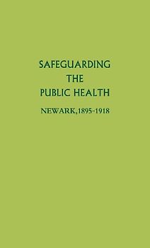 Safeguarding the Public Health