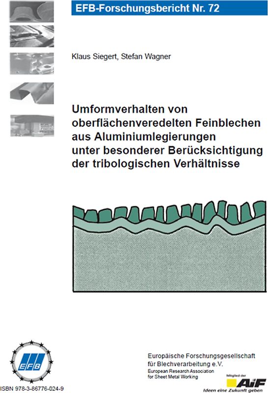 Umformverhalten von oberflächenveredelten Feinblechen aus Aluminiumlegierungen unter besonderer Berücksichtigung der tribologischen Verhältnisse