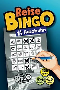 REISE BINGO "Autobahn": DAS Reisespiel gegen Langeweile bei Autofahrten, Urlauben, Reisen und Ausflügen | für Kinder ab 5 Jahre