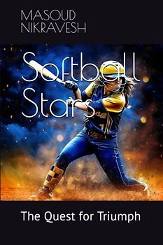 Softball Stars: The Quest for Triumph