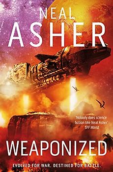 Weaponized: Neal Asher