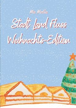 Stadt Land Fluss Weihnachts-Edition: Der ideale Zeitvertreib für einer rätsel-reiche Weihnachtszeit