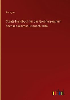 Staats-Handbuch für das Großherzogthum Sachsen-Weimar-Eisenach 1846