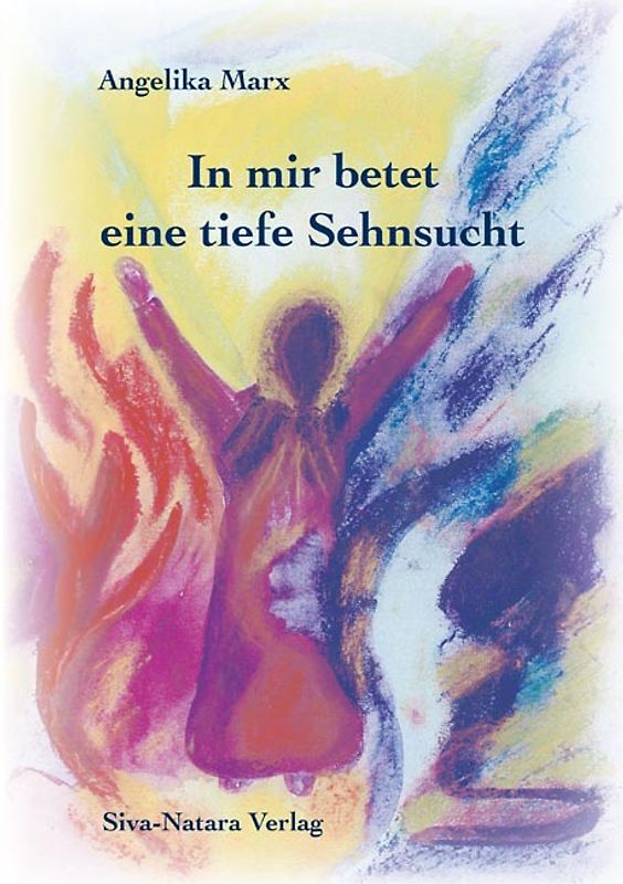 In mir betet eine tiefe Sehnsucht