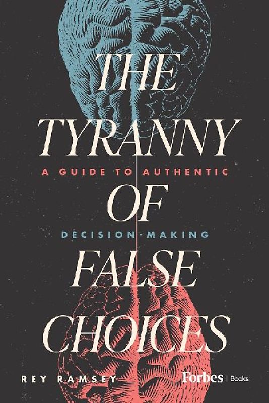 The Tyranny of False Choices