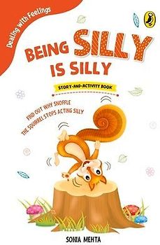 Being Silly Is Silly (Dealing with Feelings)