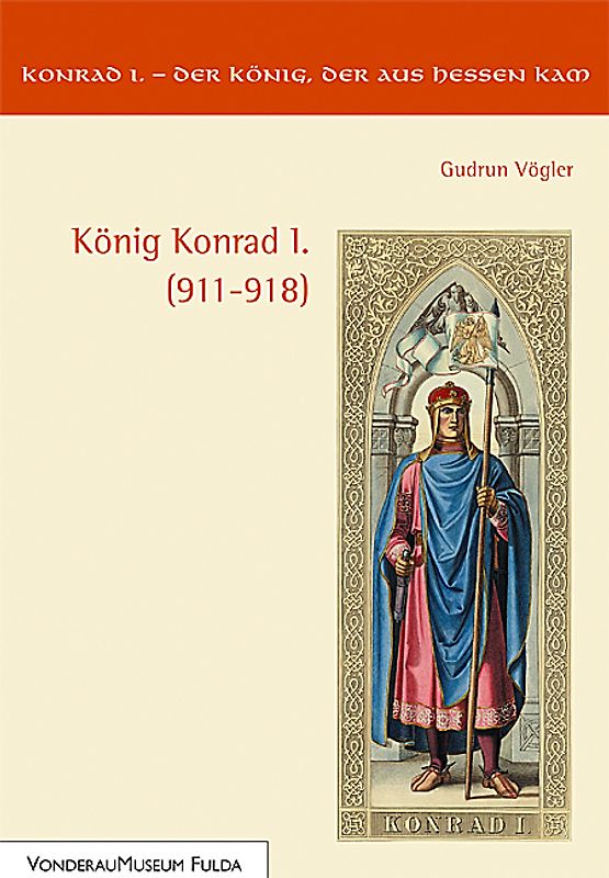 König Konrad I. (911–918)