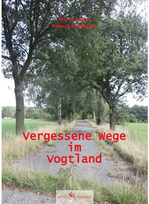 Vergessene Wege im Vogtland