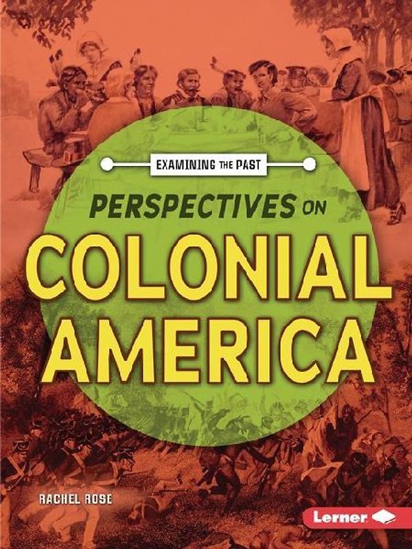 Perspectives on Colonial America