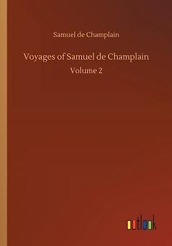 Voyages of Samuel de Champlain