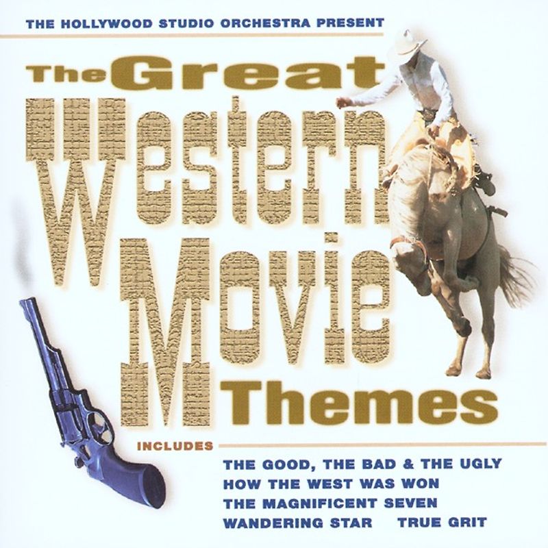 the Hollywood Studio Orchestra - The Great Western Movie Themes