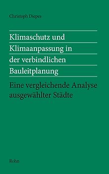 Klimaschutz und Klimaanpassung in der verbindlichen Bauleitplanung