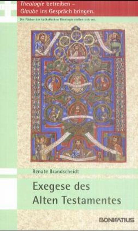 Theologie betreiben - Glaube ins Gespräch bringen. Die Fächer der... / Exegese des Alten Testaments