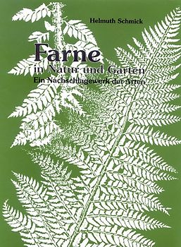 Farne in Natur und Garten