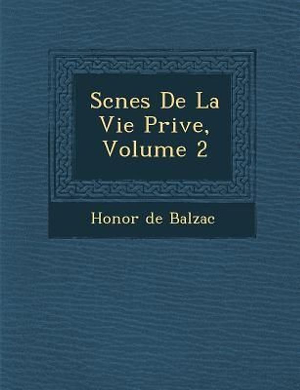 SC Nes de La Vie Priv E, Volume 2