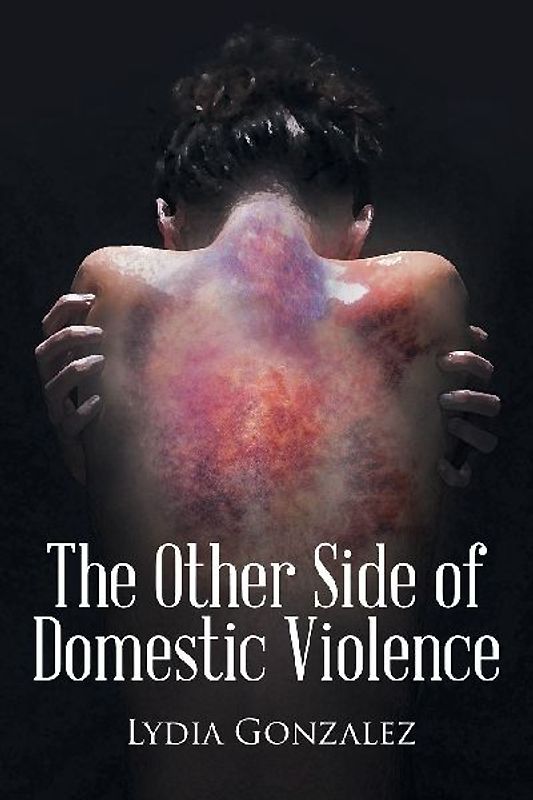 The Other Side of Domestic Violence