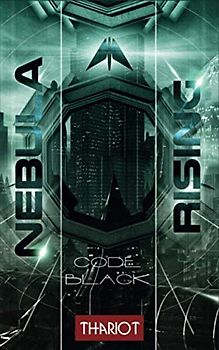 Nebula Rising: 4 Code Black