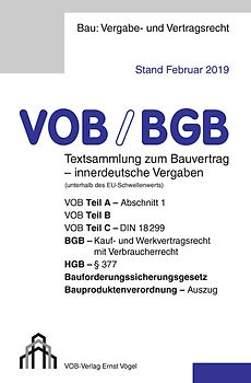 VOB/BGB Textsammlung zum Bauvertrag - innerdeutsche Vergaben (Stand Februar 2019)