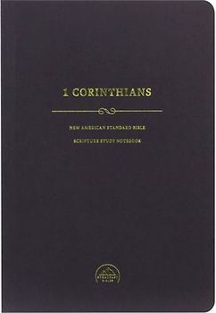 NASB Scripture Study Notebook: 1 Corinthians