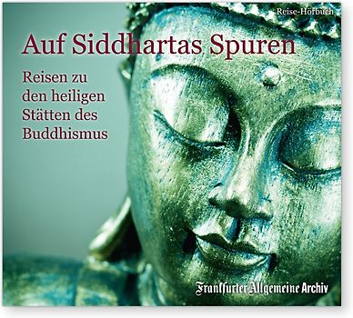 Auf Siddhartas Spuren