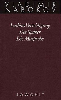 Lushins Verteidigung / Der Späher / Die Mutprobe