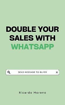 Double Your Sales with WhatsApp