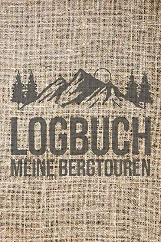 Logbuch - Meine Bergtouren: Gipfeltagebuch zum selber Ausfüllen und Eintragen - Perfekt für Wanderung in Berge und Gebirge - Vintage Gipfelbuch als Wanderbuch für Bergsteiger