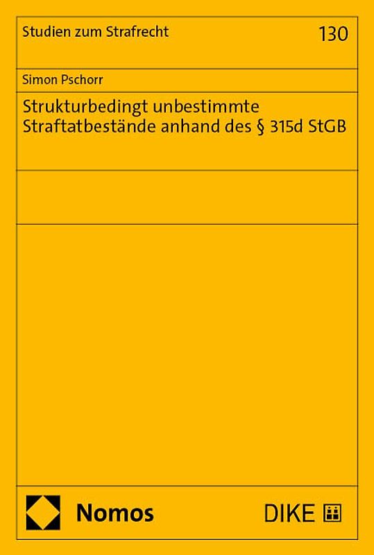 Strukturbedingt unbestimmte Straftatbestände